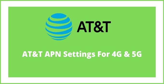 at&t-internet-apn-settings-4g-5g
