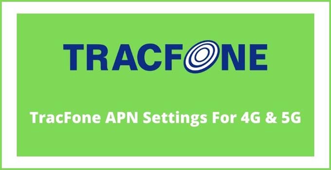 tracfone-apn-settings-4g-lte-5g