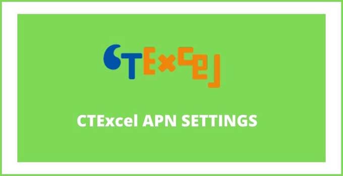 ctexcel-apn-settings-4g-lte-and-5g