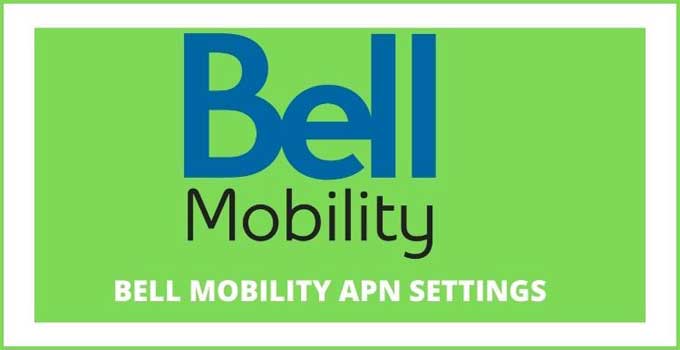 bell-mobility-apn-settings-4g-5g-canada