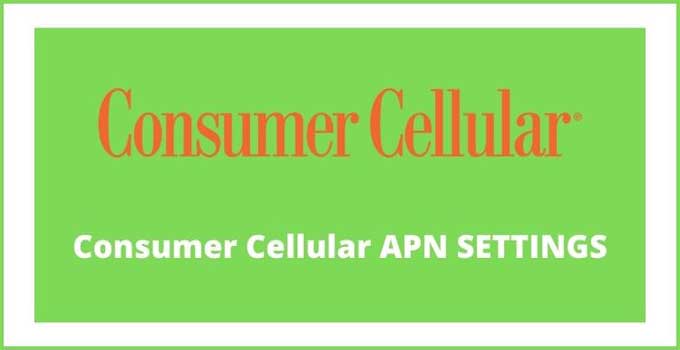 consumer-cellular-apn-settings-4g-lte-5g