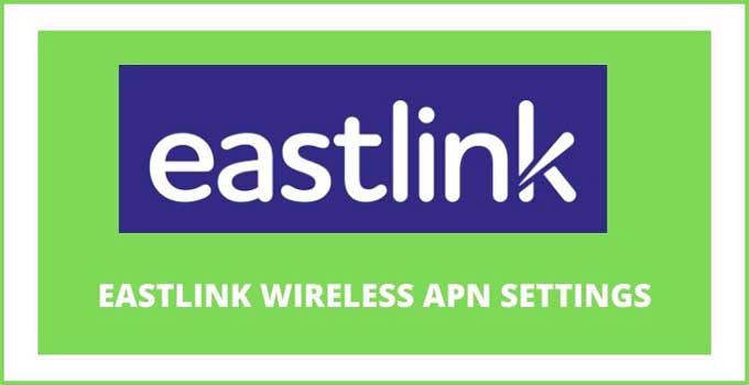 eastlink-apn-settings-4g-lte-5g