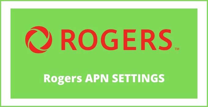 rogers-apn-settings-4g-lte-5g