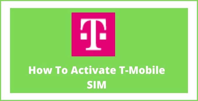 how-to-activate-t-mobile-sim-card